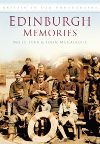 Book Cover for Edinburgh Memories by Miles Tubb, John McCaughie