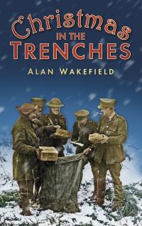 Book Cover for Christmas in the Trenches by Alan Wakefield