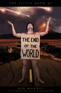 Book Cover for The Little Book of the End of the World by Ken Mooney