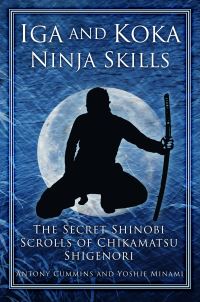 Book Cover for Iga and Koka Ninja Skills by Antony Cummins, Yoshie Minami