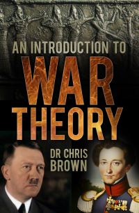 Book Cover for An Introduction to War Theory by Chris Brown