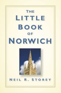 Book Cover for The Little Book of Norwich by Neil R Storey