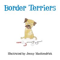 Book Cover for Border Terriers by Jenny MacKendrick