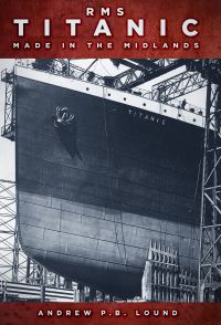 Book Cover for RMS Titanic by Andrew P B Lound