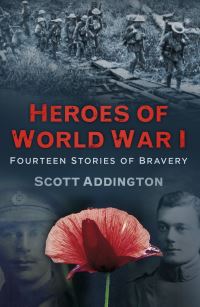 Book Cover for Heroes of World War I by Scott Addington