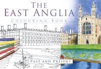 Book Cover for The East Anglia Colouring Book by Tom Kilby