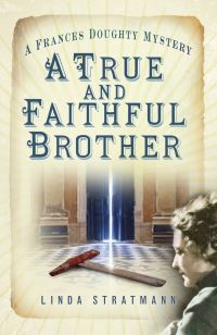 Book Cover for A True and Faithful Brother by Linda Stratmann