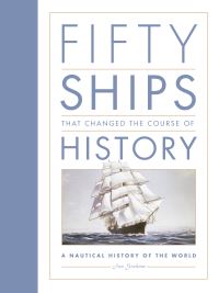 Book Cover for Fifty Ships That Changed the Course of History by Ian Graham