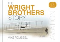Book Cover for The Wright Brothers Story by Mike Roussel