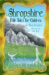 Book Cover for Shropshire Folk Tales for Children by Amy Douglas