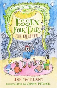Book Cover for Essex Folk Tales for Children by Jan Williams