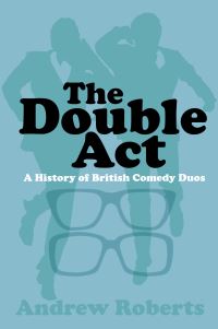Book Cover for The Double Act by Andrew Roberts