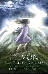 Book Cover for Devon Folk Tales for Children by Leonie JaneGrey
