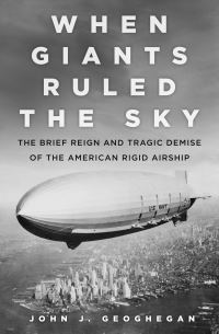 Book Cover for When Giants Ruled the Sky by John J Geoghegan