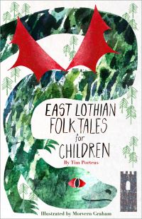 Book Cover for East Lothian Folk Tales for Children by Tim Porteus