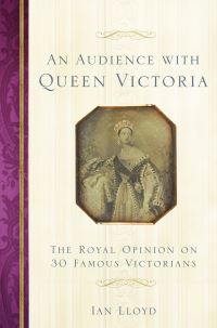 Book Cover for An Audience With Queen Victoria by Ian Lloyd