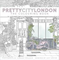Book Cover for Prettycitylondon by Lucy Hester, Siobhan Ferguson