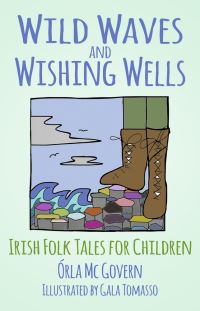 Book Cover for Wild Waves and Wishing Wells by Órla McGovern