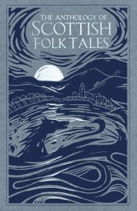 Book Cover for The Anthology of Scottish Folk Tales by 