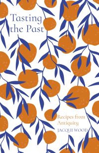 Book Cover for Tasting the Past by Jacqui Wood