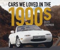 Book Cover for Cars We Loved in the 1990S by Giles Chapman