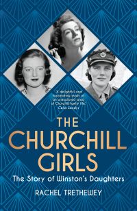 Book Cover for The Churchill Girls by Rachel Trethewey