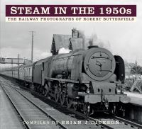 Book Cover for Steam in the 1950S by Brian J Dickson