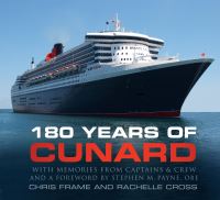 Book Cover for 180 Years of Cunard by Chris Frame, Rachelle Cross