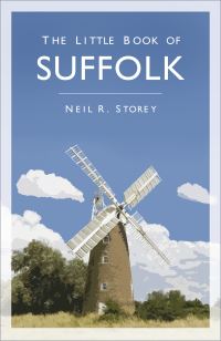 Book Cover for The Little Book of Suffolk by Neil R Storey
