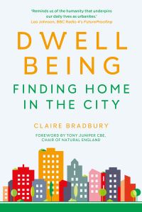 Book Cover for Dwellbeing by Claire Bradbury