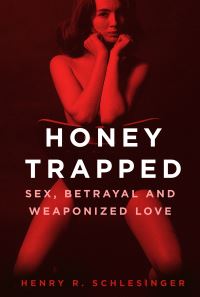 Book Cover for Honey Trapped by Henry R Schlesinger