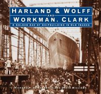 Book Cover for Harland & Wolff and Workman, Clark by Richard P De Kerbrech, David Williams