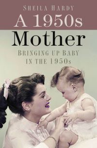 Book Cover for A 1950S Mother by Sheila M Hardy