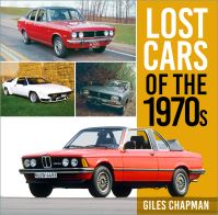 Book Cover for Lost Cars of the 1970S by Giles Chapman