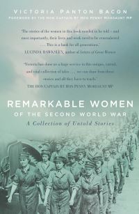 Book Cover for Remarkable Women of the Second World War by Victoria Panton Bacon