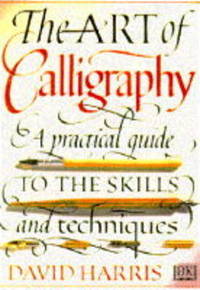 Book Cover for The Art of Calligraphy by David Harris