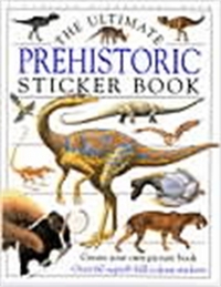 Book Cover for The Ultimate Prehistoric Sticker Book by DK