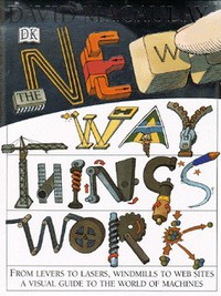 Book Cover for The New Way Things Work by David Macauley, Neil Ardley