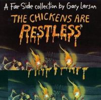 Book Cover for The Chickens Are Restless by Gary Larson