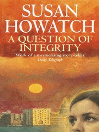 Book Cover for A Question of Integrity by Susan Howatch