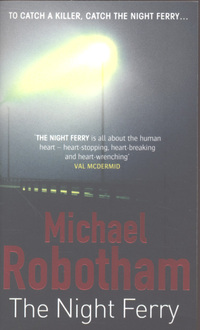 Book Cover for The Night Ferry by Michael Robotham