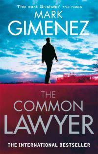 Book Cover for The Common Lawyer by Mark Gimenez