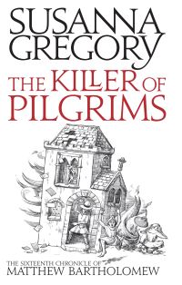 Book Cover for The Killer of Pilgrims by Susanna Gregory