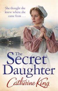Book Cover for The Secret Daughter by Catherine King