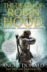 Book Cover for The Death of Robin Hood by Angus Donald