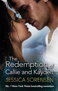 Book Cover for The Redemption of Callie & Kayden by Jessica Sorensen