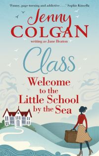 Book Cover for Class by Jenny Colgan, Jane Beaton