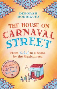 Book Cover for The House on Carnaval Street by Deborah Rodriguez