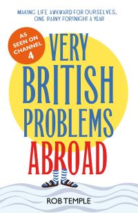 Book Cover for Very British Problems Abroad by Rob Temple