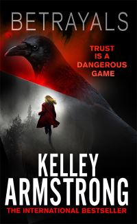 Book Cover for Betrayals by Kelley Armstrong